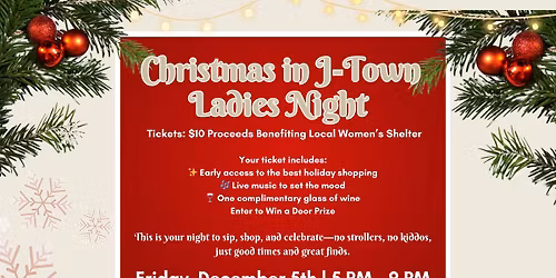 Eat, Shop, Sip, Be Merry. Christmas in JTown Ladies Night 