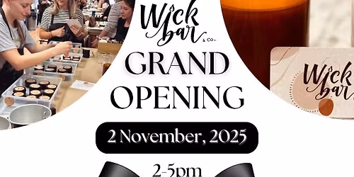 Wick Bar & Co GRAND OPENING! 