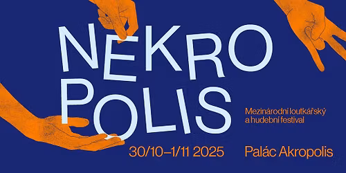 Festival Nekropolis 2025 \u2013 international puppet and music festival