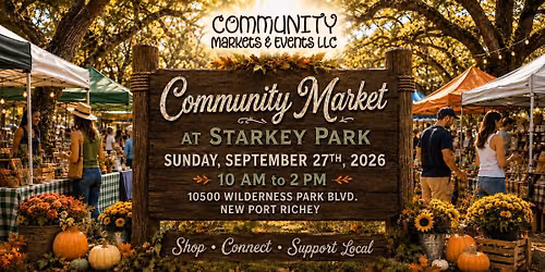 Community Market at Starkey Park \u2014 Let Fall Begin!
