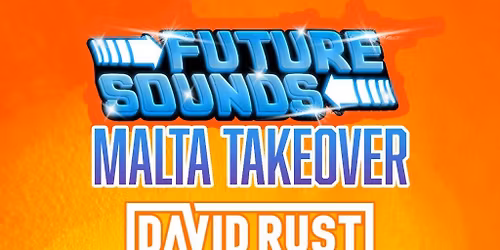 Future Sounds Malta Takeover
