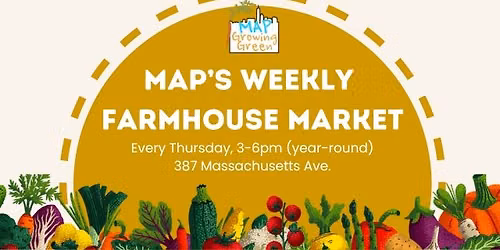 Weekly MAP Farmhouse Market
