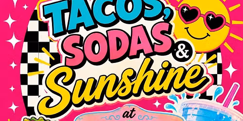 Tacos, Sodas and Sunshine @ Jana Jae\u2019s!