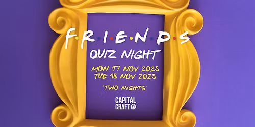 Friends Quiz Night at Capital Craft