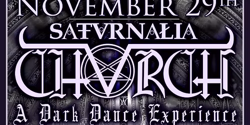 CHVRCH - SATVRNALIA at The Fountain St. Church