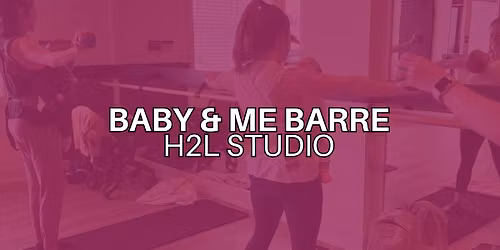 Baby & Me Barre 11\/25