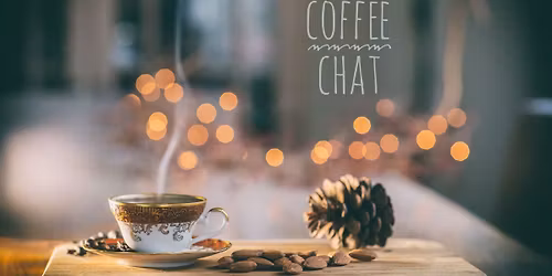 Saturday Afternoon Coffee Chat