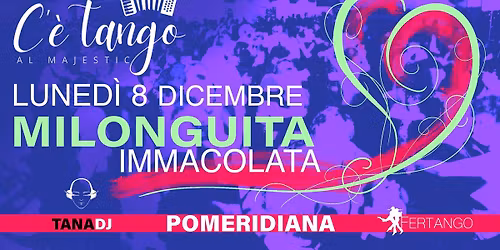 Milonguita Immacolata Pomeridiana 8 Dicembre