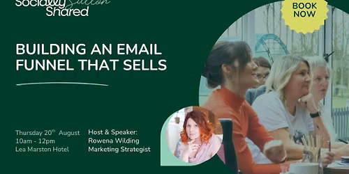 Sutton & Coleshill Socially Shared - Building An Email Funnel That Sells