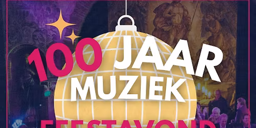 100 jaar de Kapel \u2013 100 jaar muziek!