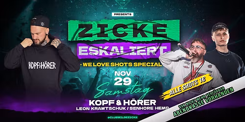 ZICKE ESKALIERT w/ KOPF&HÖRER | SA. 29. November | Wilde Zicke Egeln