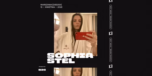 Sophia Stel @Warszawa, Odessa