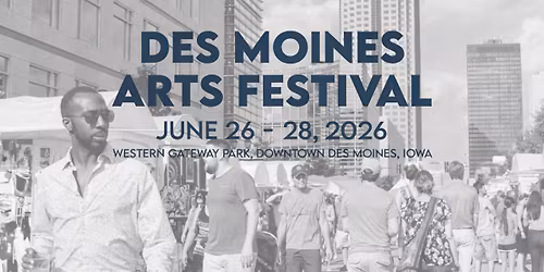Des Moines Arts Festival 2026