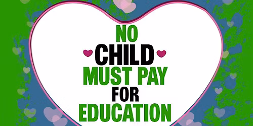 No Child Must Pay for Education