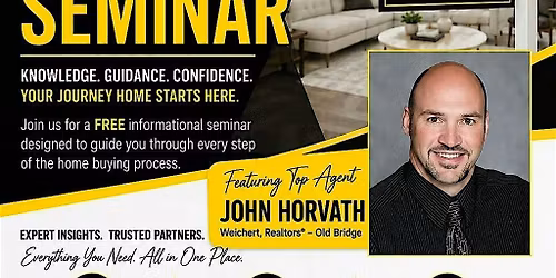 Home Buying Seminar Featuring Top Agent, John Horvath Weichert Realtors