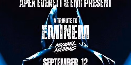 Michael Mathers: A Tribute to Eminem
