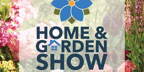 Home & Garden Show