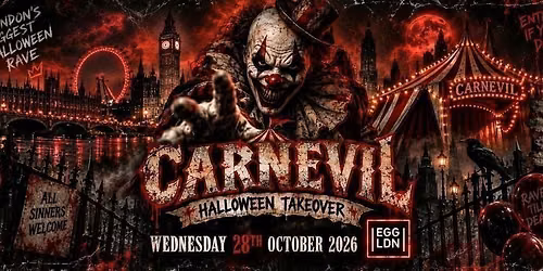 THE HALLOWEEN CARNEVIL TAKESOVER LONDON - WEDNESDAY 28TH OCTOBER [TICKETS NOW ON SALE]