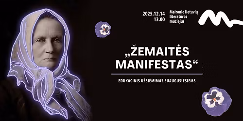 Edukacinis u\u017esi\u0117mimas suaugusiesiems \u201e\u017demait\u0117s manifestas\u201c