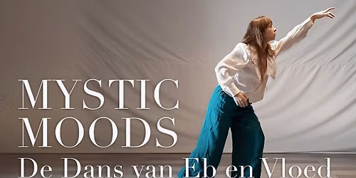 MYSTIC MOODS - De Dans van Eb en Vloed