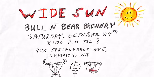 Wide Sun Debut at Bull n Bear Brewery