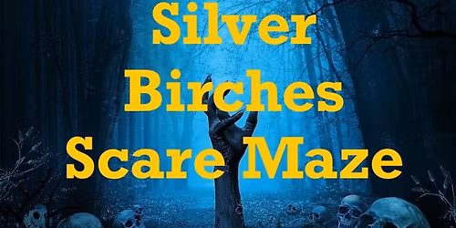 Silver Birches Scare Maze