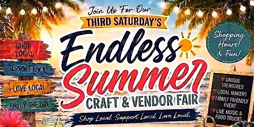 Third Saturday\u2019s Endless Summer Craft & Vendor Fair