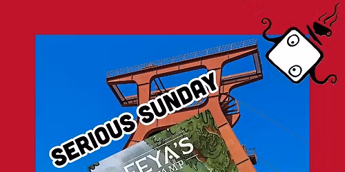 Serious Sunday (Essen Hotness): Feya's Swamp - in VALBY