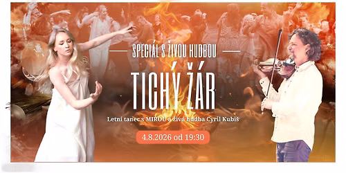 TICH\u00dd \u017d\u00c1R | letn\u00ed speci\u00e1l s MIROU a Cyrilem Kubi\u0161em