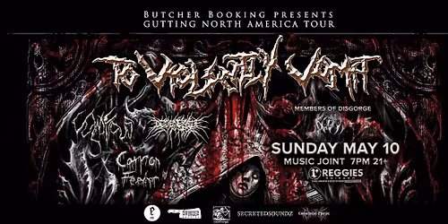 To Violently Vomit \/ Vulnificus \/ Degenerate Synapse \/ Carrion Feeder at Reggies