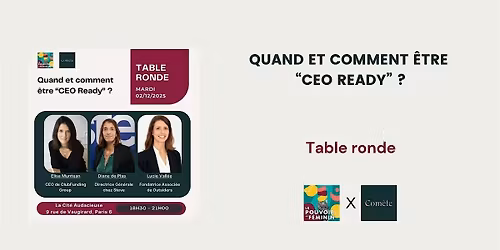 Table ronde \u2014 Quand et comment \u00eatre "CEO Ready" ?