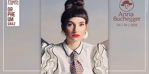 ANNA BUCHEGGER \u2022 Orpheum Extra, Graz