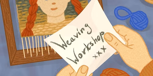 Weaving Workshop: Tapestry Portrait \ud83e\uddf6 