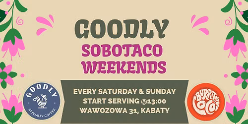 GOODLY WEEKEND TACOS