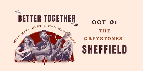The Better Together Tour - Sheffield 