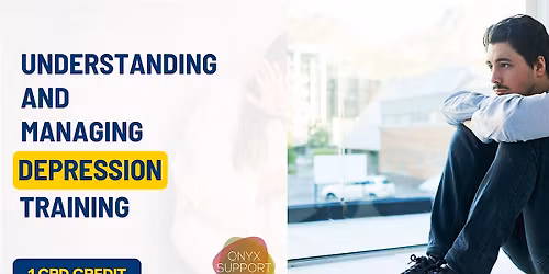 Understanding and Managing Depression (CPD Accredited Training)