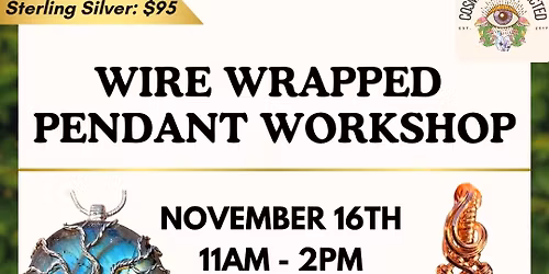 Wire Wrapped Pendant Workshop - Tree of Life or Regular Pendant Option