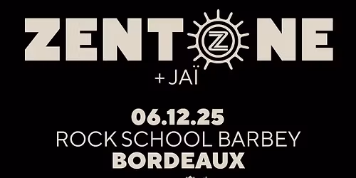 Zentone + Ja\u00ef \u00b7 Rock School Barbey