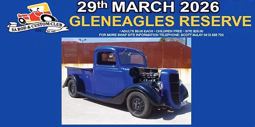 SA Rod & Custom Club 48th Annual Autoparts & Antiques Swapmeet Gleneagles Reserve NEW LOCATION!