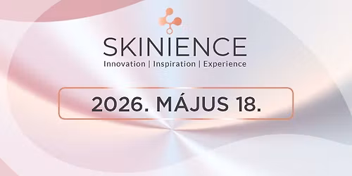 SKINIENCE Ember \u00e9s Technol\u00f3gia - A sz\u00e9ps\u00e9gipar j\u00f6v\u0151je | Sz\u00e9ps\u00e9gipari Konferencia