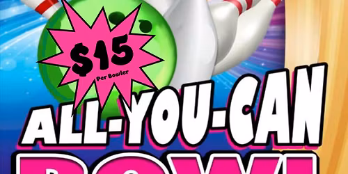 Wednesday All-You-Can Bowl Afternoons