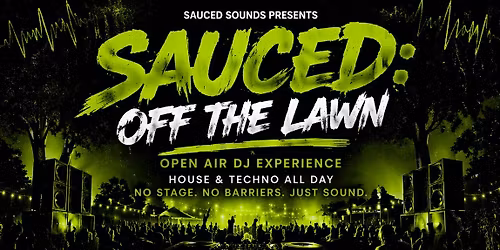 Sauced: Off The Lawn