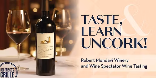 Robert Mondavi Wine Tasting Experience- Del Frisco's Grille Woodlands