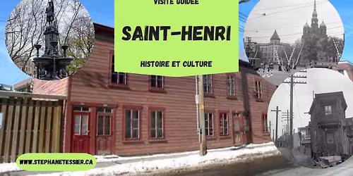 Visite guid\u00e9e Saint-Henri - Samedi 5 juillet 2026 \u00e0 10h00