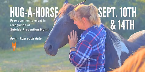 4th Annual Hug-a-Horse: Suicide Prevention Month