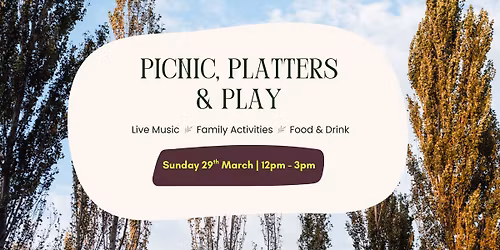 Picnic, Platters & Play