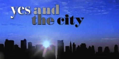 Yes and the City