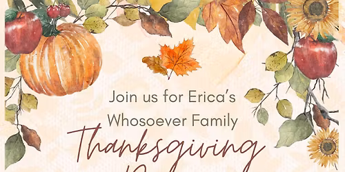 Erica\u2019s Whosoever Family Style Thanksgiving