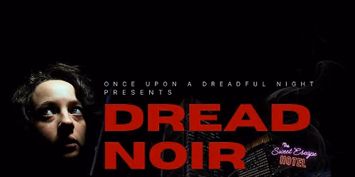 Dread Noir - A theatrical, horror-themed Tabletop Roleplay experience