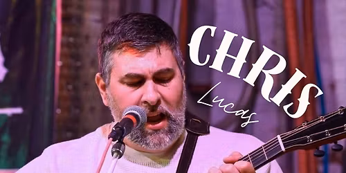 CHRIS LUCAS LIVE GFFM